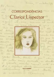 Correspondências  -  Clarice Lispector