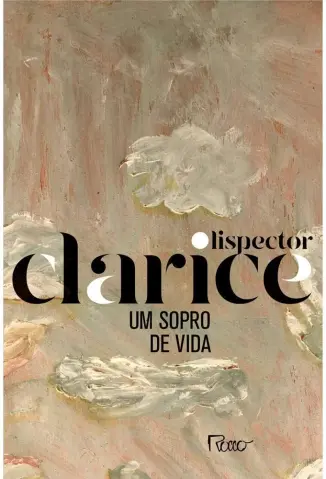 Um sopro de vida  -  Clarice Lispector