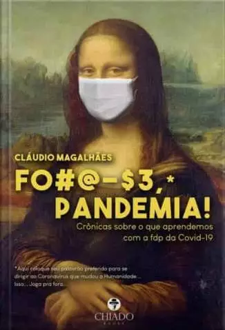 Foda-Se Pandemia  -  Cláudio Magalhães