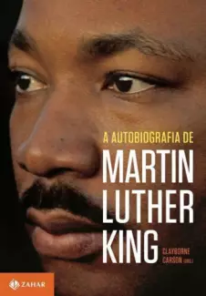 A autobiografia de Martin Luther King - Clayborne Carson