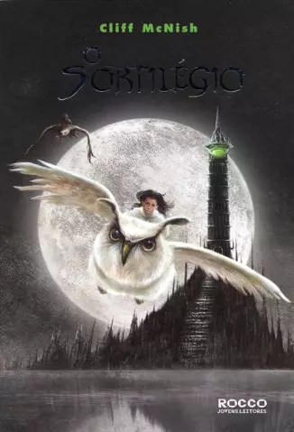 O Sortilégio  -  Trilogia Da Magia   - Vol.  1  -   Cliff McNish