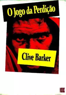 O Jogo da Perdição  -  Clive Barker