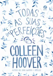 Todas as Suas (Im)Perfeições  -  Colleen Hoover