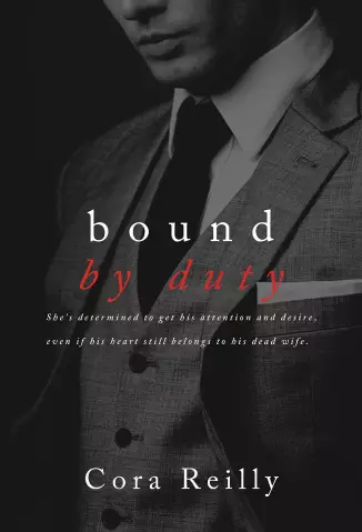Bound by Duty  -  Born in Blood Mafia Chronicles  - Vol.  02  -  Cora Reilly