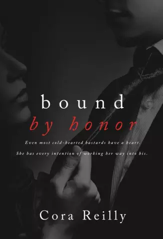 Bound by Honor  -  Born in Blood Mafia Chronicles  - Vol.  01  -  Cora Reilly