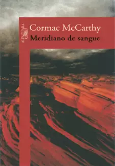 Meridiano de Sangue  -  Cormac McCarthy