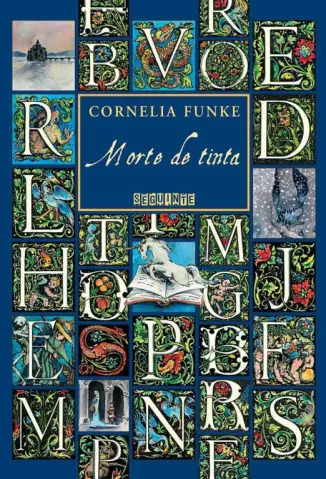 Morte de Tinta  -  Mundo de Tinta  - Vol.  03  -  Cornelia Funke