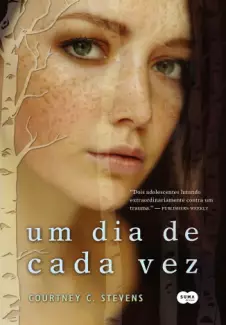 Um Dia de Cada Vez  -  Faking Normal  - Vol.  01  -  Courtney C. Stevens