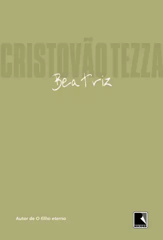 Beatriz  -  Cristovão Tezza
