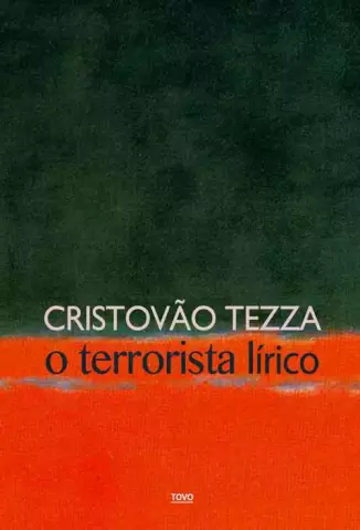 O Terrorista Lírico  -  Cristovão Tezza