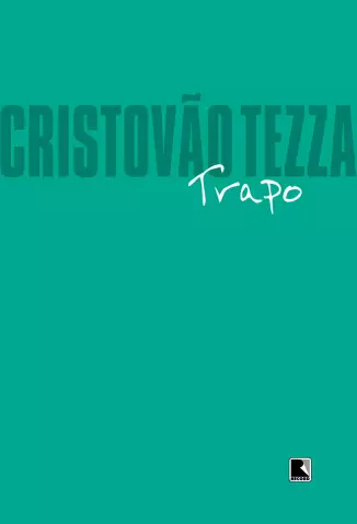 Trapo  -  Cristovão Tezza