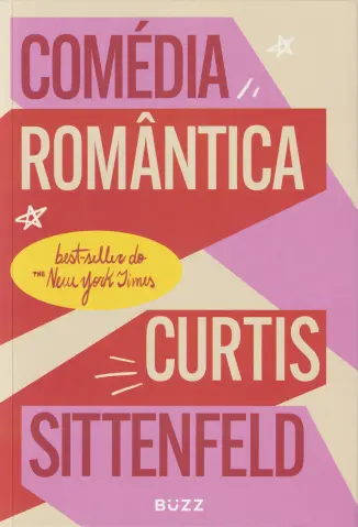 Comédia Romântica - Curtis Sittenfeld