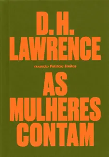 As Mulheres Contam - D. H. Lawrence