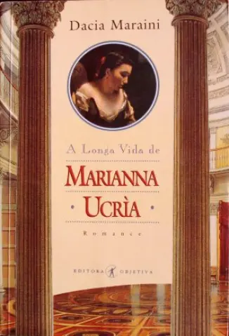 A Longa Vida de Marianna Ucria - Dacia Maraini