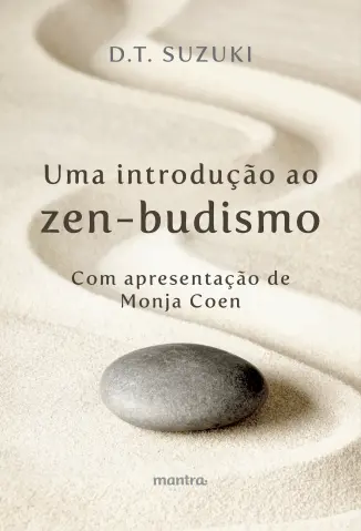 Uma Introdução ao Zen-budismo - Daisetz Teitaro Suzuki