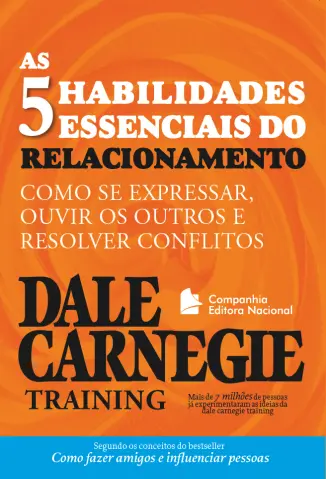 As Cinco Habilidades Essenciais do Relacionamento - Dale Carnegie