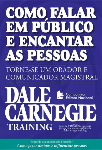 Como Falar em Público e Encantar Pessoas  -  Dale Carnegie