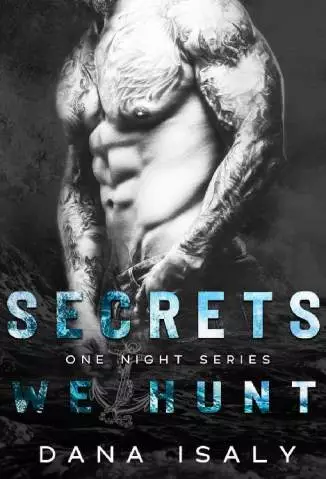 Secrets We Hunt  -  One Night  - Vol.  2  -  Dana Isaly