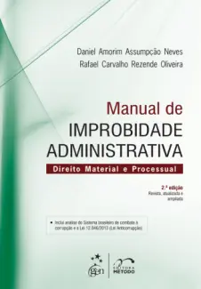 Manual de Improbidade Administrativa - Daniel Amorim Assumpção