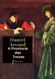 A Província das Trevas  -  Daniel Arsand