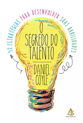 O Segredo do Talento  -  Daniel Coyle