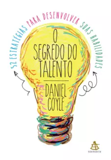 O Segredo do Talento  -  Daniel Coyle