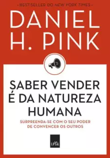 Saber Vender é da Natureza Humana  -  Daniel H. Pink