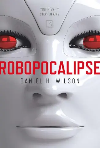 Robopocalipse - Daniel H. Wilson