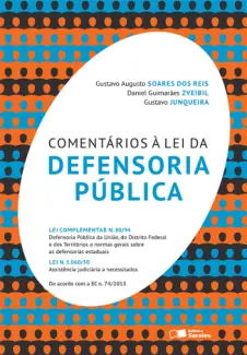 Comentários À Lei da Defensoria Pública - Daniel Junqueira