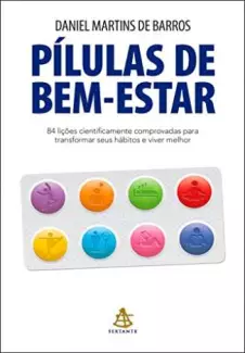 Pílulas de Bem-Estar  -  Daniel Martins de Barros