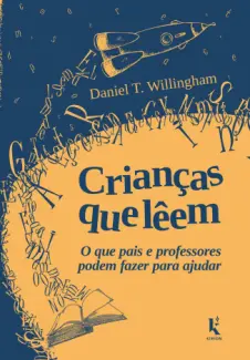 Crianças Que Lêem - Daniel Willingham