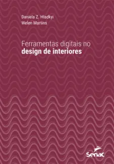 Ferramentas Digitais no Design de Interiores - Daniela Z. Hladkyi
