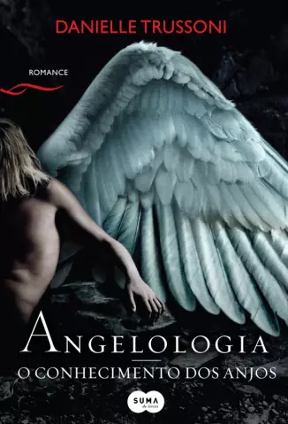 Angelologia  -  O Conhecimento Dos Anjos  -  Danielle Trussoni