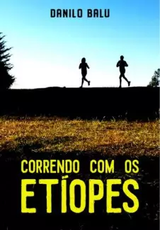 Correndo Com Os Etíopes  -  Danilo Balu