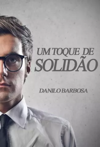Um Toque de Solidão - Danilo Barbosa