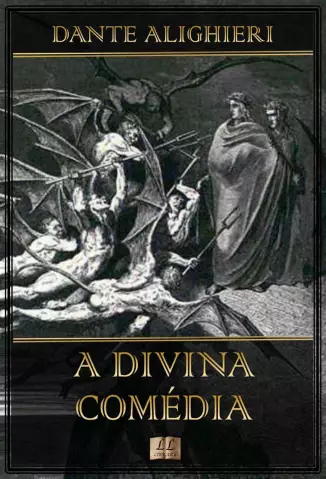 A Divina Comédia [Obra Completa] [Ilustrada]  -  Dante Aliguieri