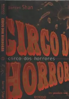 Circo dos Horrores  -  A Saga de Darren Shan  -  Darren Shan