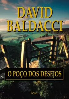 O Poço dos Desejos  -  David Baldacci