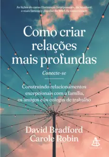 Como criar relações mais profundas - David Bradford