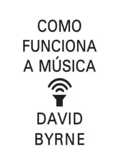 Como Funciona a Música  -  David Byrne