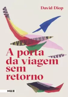 A Porta da Viagem Sem Retorno  -  David Diop