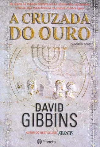 A Cruzada do Ouro  -  David Gibbins
