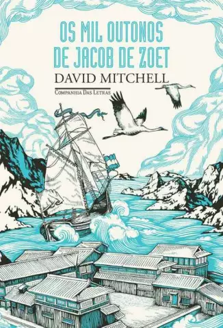 Os Mil Outonos de Jacob de Zoet  -  David Mitchell