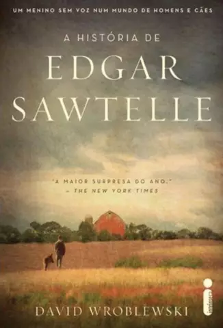 A História de Edgar Sawtelle  -  David Wroblewski