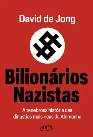 Bilionarios Nazistas - David de Jong