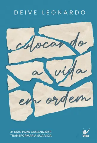 Devocional colocando a vida em ordem - Deive Leonardo