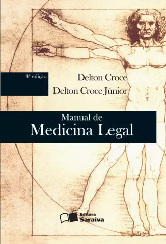 Manual de Medicina Legal  -  Delton Croce Junior