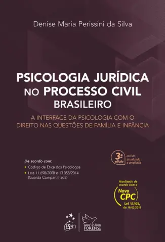 Psicologia jurídica no processo civil brasileiro - Denise Maria Perissini da Silva