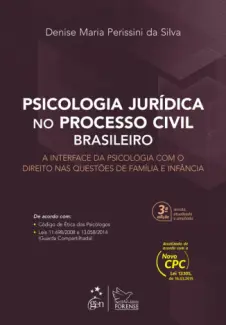 Psicologia jurídica no processo civil brasileiro - Denise Maria Perissini da Silva