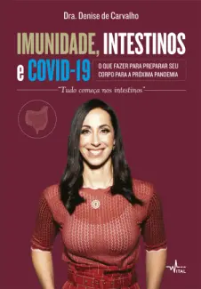 Imunidade, Intestino e Covid19 - Denise de Carvalho